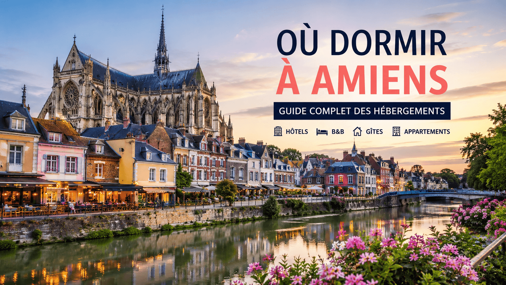 Où dormir à Amiens